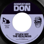 Godfather Don - Stuck off the realness 7"