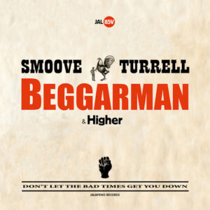 Smoove & Turrell - Beggarman (7") [Jalapeno Records]