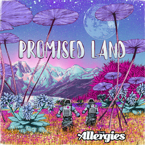 The Allergies - Promised Land
