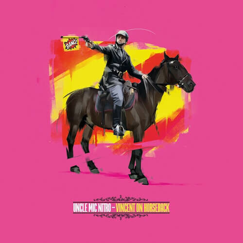 Uncle Mic Nitro - Vincent On Horseback (LP) [B-Line Recordings 2020]