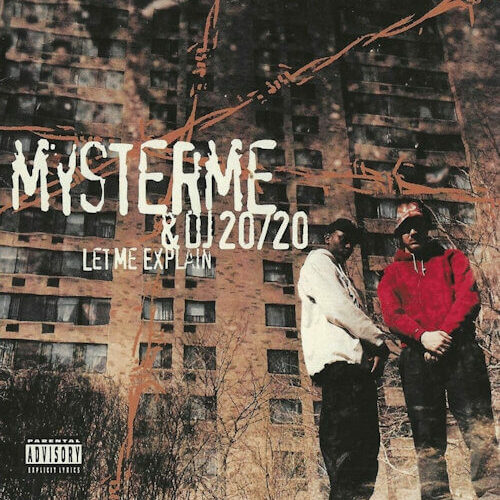 Mysterme & DJ 20/20 - Let Me Explain (LP/CD reissue + Bonus Tracks) [Hip Hop Enterprise / Taha Records 2021]