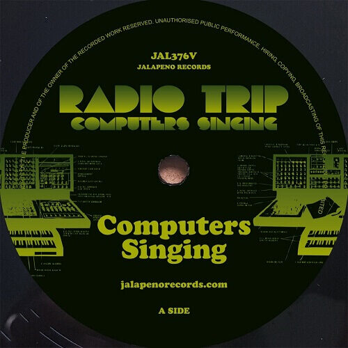 Road Trip - Computers Singing (7") [Jalapeno Records 2022]