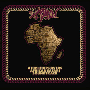 DJ Bacon - A Hip Hop Lovers African Safari Soundtrack (LP) [Black Buffalo Records 2022]