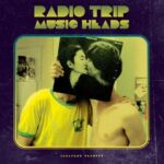 Radio Trip - Music Heads (LP) [Jalapeno Records 2022]