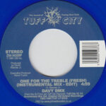 Davy DMX - One For The Treble (Fresh) (7" Blue Vinyl) [Tuff City 2019]