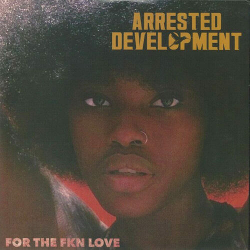 Arrested Development - For The Fkn Love (2xLP Orange & White vinyl) [Ruffnation Records 2022]
