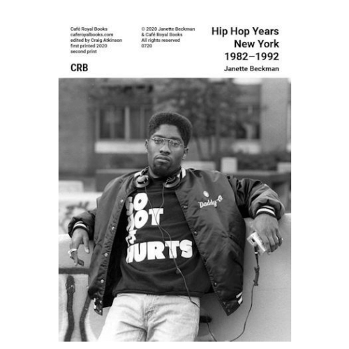 Cafe Royal Books - Hip Hop Years New York 1982-1992, Notting Hill, etc