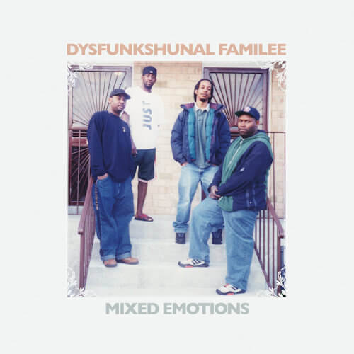 Dysfunkshunal Familee - Mixed Emotions (2xLP) [90s Tapes 2022]