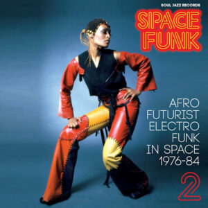 Various Artists - Space Funk 2 (2LP/CD) [Soul Jazz Records SJR521]