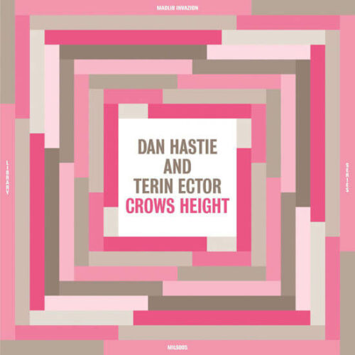 dan hastie & terin ector - crows height album cover