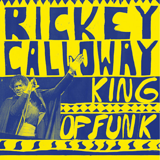Rickey Calloway King Of Funk album cover