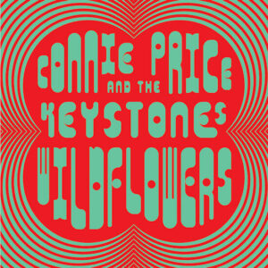 Connie Price & The Keystones - Wildflowers Expanded