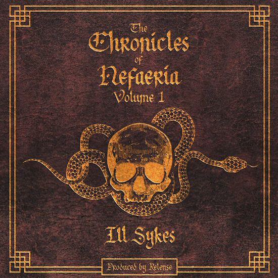 Ill Sykes - Chronicles Of Nefaeria Vol. 1 EP cover