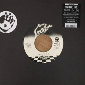 Smoke Inc - Waitin' For Love 7" reissue