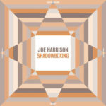 Joe Harrison - Shadowboxing (LP) [Madlib Invazion Library Series MILS007]