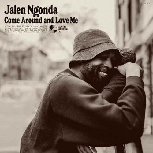 Jalen Ngonda - Come Around And Love Me (LP) [Daptone DAP076]