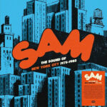 Various Artist - Sam Records: The Sound of New York City 1975-1983 (2LP/3CD) [Demon Music DEMREC1214/EDSL0177]