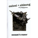 Calcei X Ohkang feat. Gregg Green - Occam's Razor (Cassette) [Good Darts]