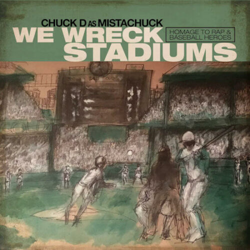 Chuck D as Mistachuck - We Wreck Stadiums (LP) [Wienerworld RN1063]