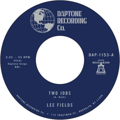 Lee Fields - Two Jobs / Save Your Tears For Someone New (7") [Daptone DAP1153]