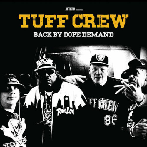 Tuff Crew - Back By Dope Demand (LP) [Wienerworld RN1011]