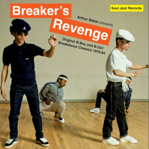 Various Artists - Arthur Baker presents Breakers Revenge (2LP/2CD) [Soul Jazz SJR553]