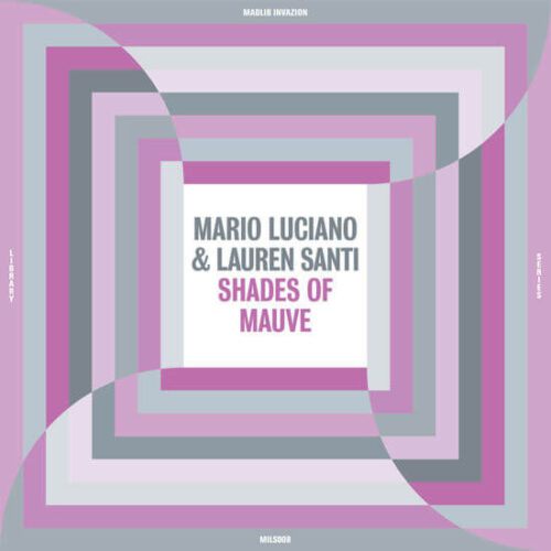 Mario Luciano & Lauren Santi - Shades Of Mauve (LP) [Madlib Invazion Library Series MILS008]