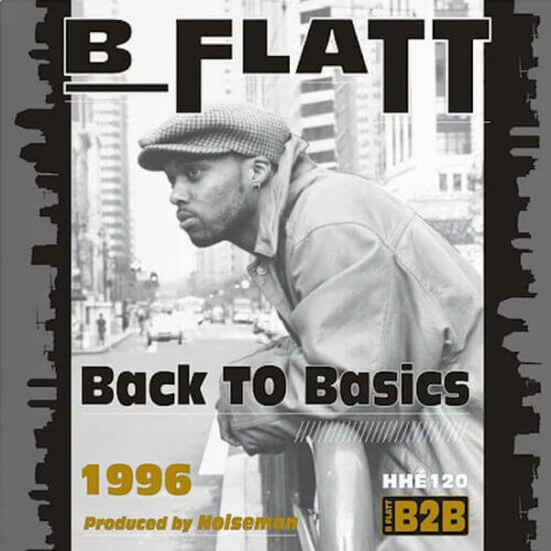 B Flatt - Back To Basics (2LP) [Hip Hop Enterprise HHE120]