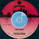 Durand Jones & The Indications - Witchoo / Love Will Work It Out (7") [Colemine Records CLMN226]