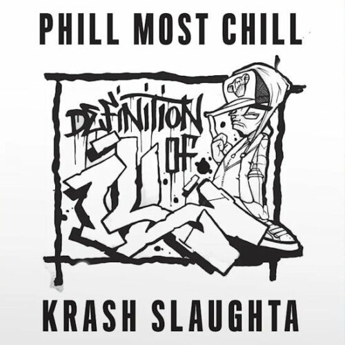 Phill Most Chill & Krash Slaughta - Definition Of Ill (7") [Krash Slaughta KSR004]