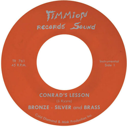 Bronze, Silver & Brass - Conrad's Lesson (7") [Timmion TR761]