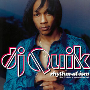 DJ Quik - Rhythm-al-ism (2LP Reissue) [Be With Records BEWITH098LP]