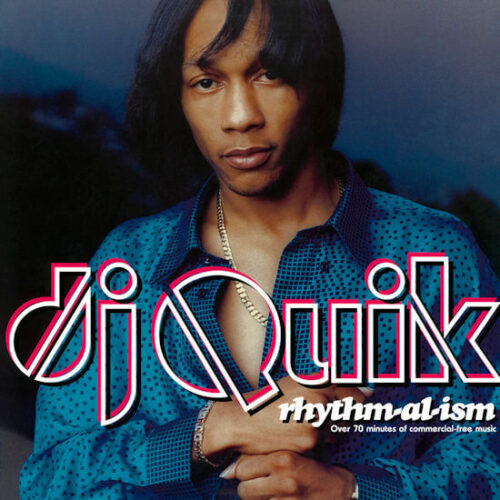 DJ Quik - Rhythm-al-ism (2LP Reissue) [Be With Records BEWITH098LP]