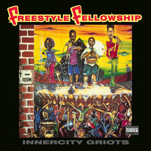 Freestyle Fellowship - Innercity Griots (2LP Reissue) [Be With Records BEWITH101LP]