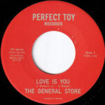 The General Store - Love Is You / Without Her (7" Reissue) [Perfect Toy PT-9916]