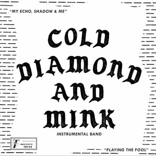 Cold Diamond & Mink - My Echo, Shadow & Me (7") [Timmion TR759]