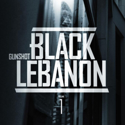 Gunshot - Black Lebanon Vol. 1 (LP) [Underground United]