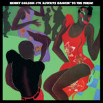 Benny Golson - I'm Always Dancin' To The Music (LP Reissue) [Music On Vinyl MOVLP3643]