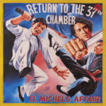 El Michels Affair - Return To The 37th Chamber (LP Reissue) [Big Crown Records BC017]