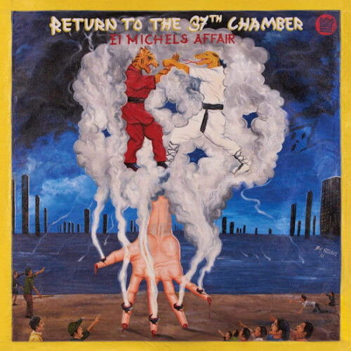 El Michels Affair - Return To The 37th Chamber (LP Reissue) [Big Crown Records BC017]