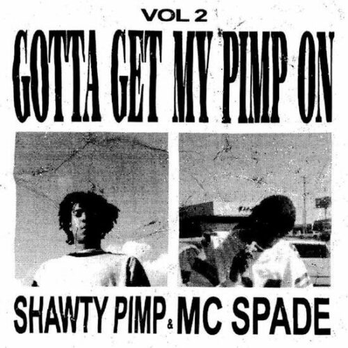 Shawty Pimp & MC Spade - V2: Gotta Get My Pimp On (LP) [Now-Again NA5249]