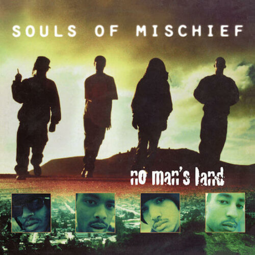 Souls Of Mischief - No Man's Land (2LP Reissue) [Get On Down GET51524]