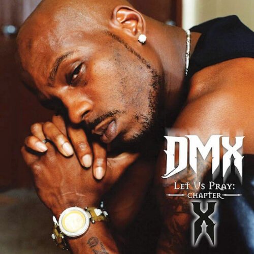 DMX - Let Us Pray: Chapter X (EP) [Def Jam 602475 277644]