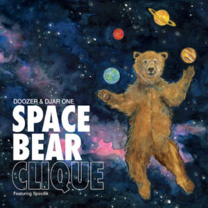 Doozer & Djar One - Space Bear Clique (feat. DJ Specifik) (7") [B-Line Recordings BLN037]