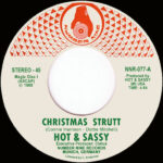 Hot & Sassy - Christmas Strut (7" Reissue) [Number Nine Records NNR-077]