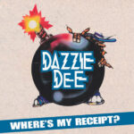 Dazzie Dee - Where's My Receipt? (2LP) [SouthWest Enterprise SWE030]