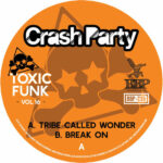 Crash Party - Toxic Funk Vol. 16 (7") [Breakbeat Paradise BBP235]