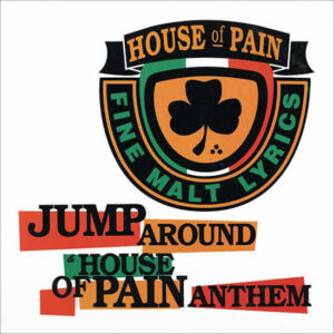 House Of Pain - Jump Around (7" Reissue) [Tommy Boy TB54141]