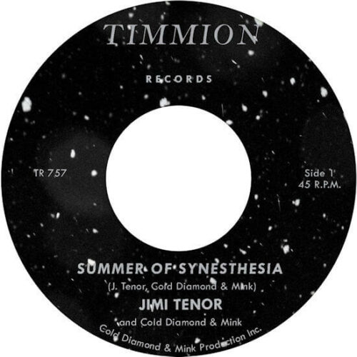 Jimi Tenor and Cold Diamond & Mink - Summer Of Synesthesia (7") [Timmion Records TR757]