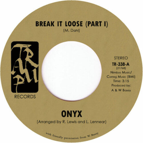 Onyx - Break It Loose (7" Reissue) [Tramp Records TR-338]